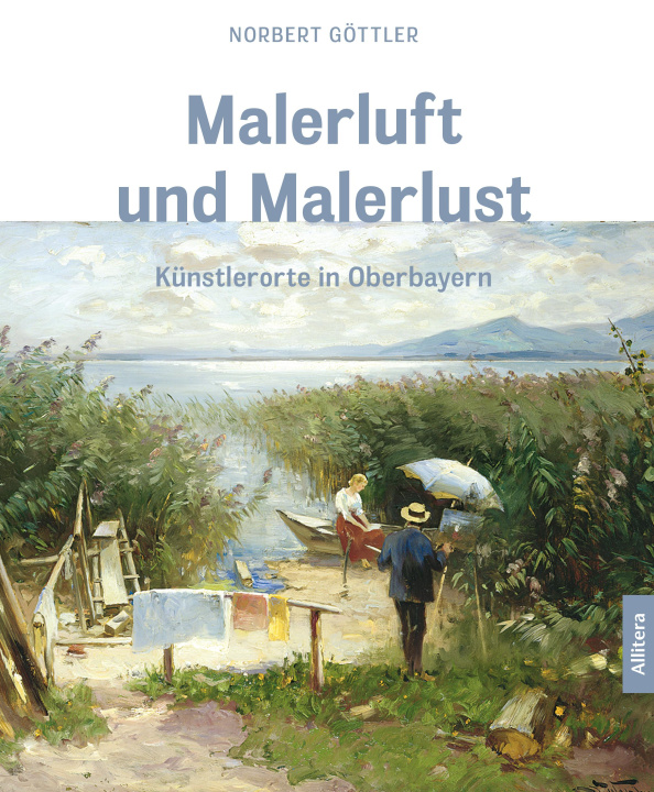 Kniha Malerluft und Malerlust Norbert Göttler