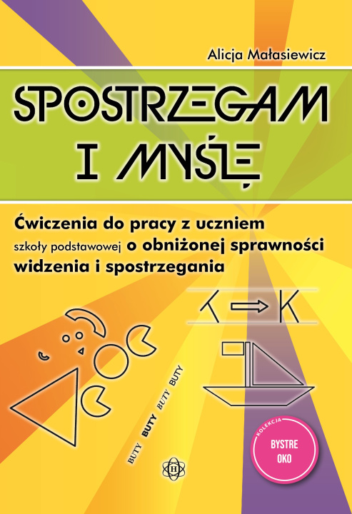 Książka Spostrzegam i myślę. Wydanie 2024 Alicja Małasiewicz