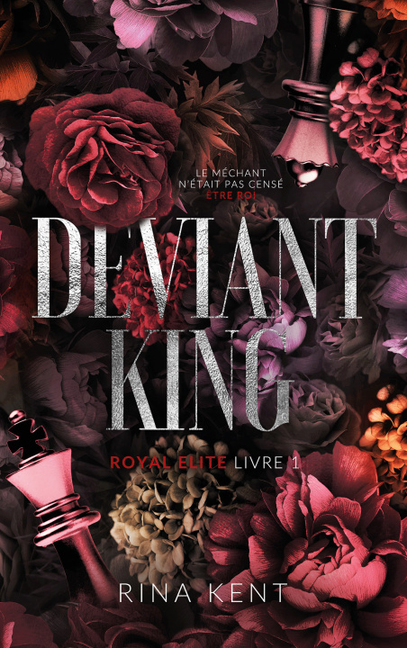 Libro Deviant King, Royal Elite Tome 1 Rina Kent