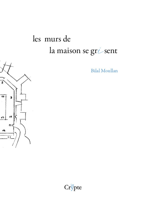 Buch LES MURS DE LA MAISON SE GRISENT BILAL MOULLAN