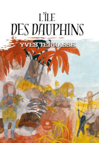 Kniha L'île des dauphins Terrasse