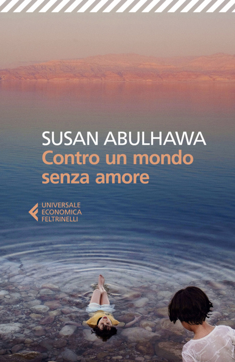 Kniha Contro un mondo senza amore Susan Abulhawa