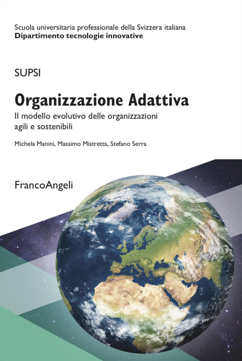 Книга Organizzazione Adattiva. Il modello evolutivo delle organizzazioni agili e sostenibili Michela Manini