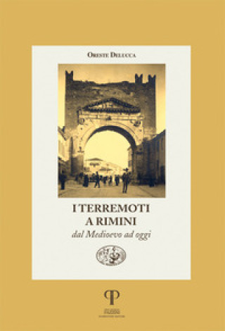 Kniha terremoti a Rimini dal Medioevo ad oggi Oreste Deluca