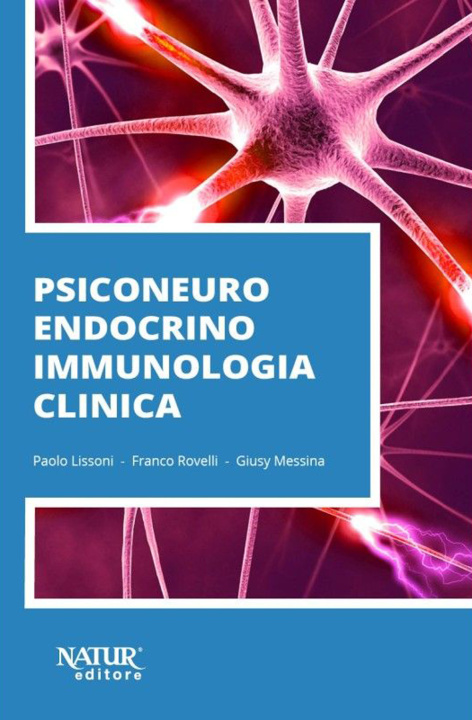 Kniha Psiconeuroendocrinoimmunologia clinica Paolo Lissoni