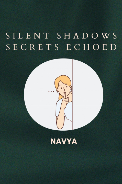 Knjiga Silent Shadows Secrets Echoed Navya