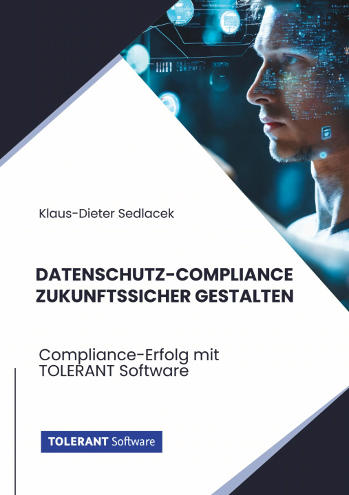 Kniha Datenschutz-Compliance zukunftssicher gestalten Klaus-Dieter Sedlacek