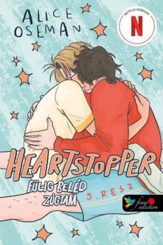 Könyv Heartstopper 5. - Szívdobbanás - Fülig beléd zúgtam 5. - képregény Alice Oseman