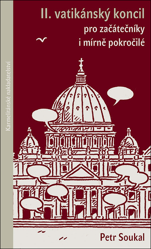 Book II.vatikánský koncil pro začátečníky i mírně pokročilé Petr Soukal