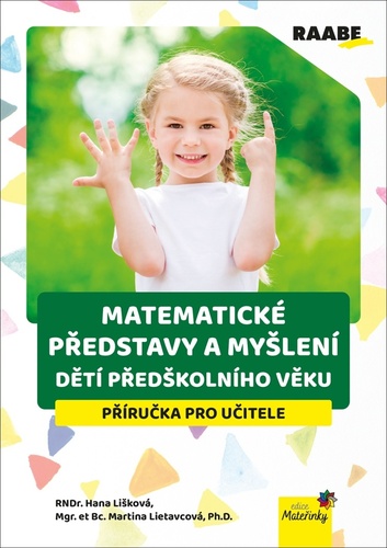 Kniha Matematické představy a myšlení dětí předškolního věku Martina Lietavcová