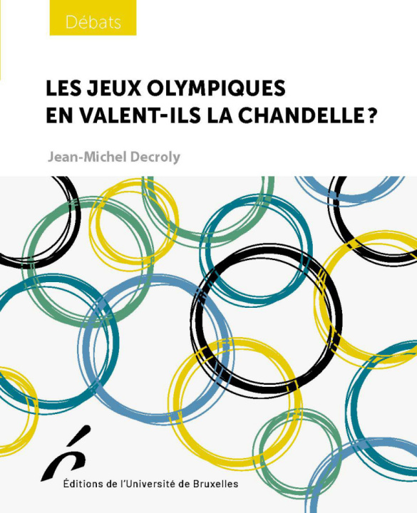 Kniha Les Jeux Olympiques en valent-ils la chandelle ? Decroly