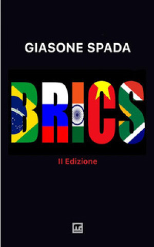 Книга Brics. Nuova frontiera nella geopolitica Giasone Spada