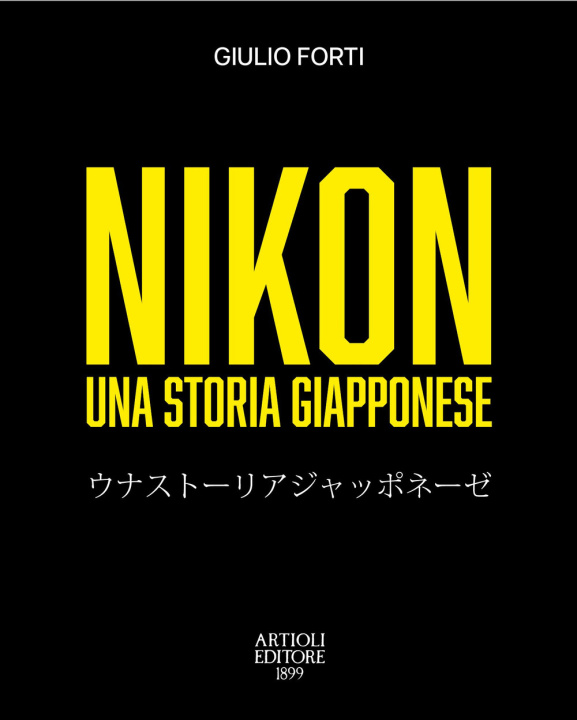 Kniha Nikon, una storia giapponese. Dalla restaurazione meiji all'era digitale Giulio Forti