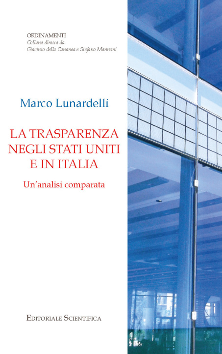 Kniha trasparenza negli Stati Uniti e in Italia. Un'analisi comparata Marco Lunardelli