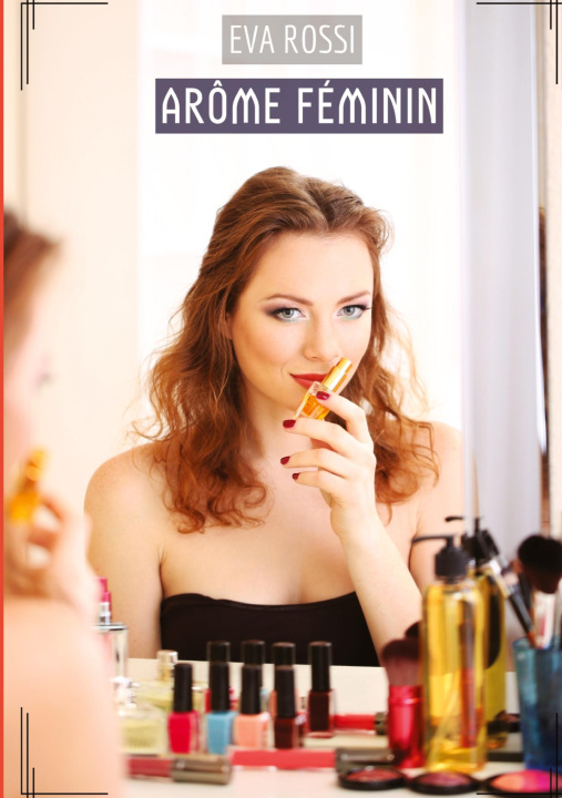 Libro Arôme Féminin Eva Rossi
