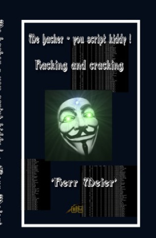 Buch Me hacker - you script kiddy ! Herr Meier