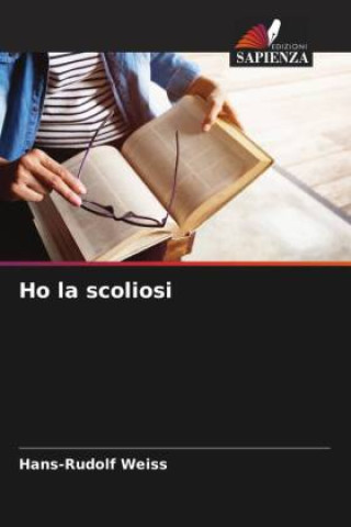 Knjiga Ho la scoliosi Hans-Rudolf Weiß