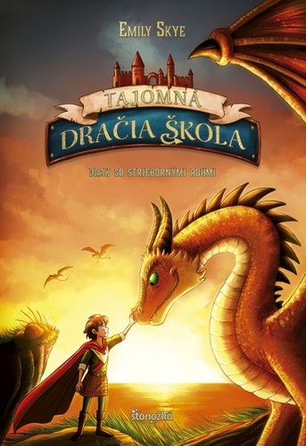 Book Tajomná dračia škola 2: Drak so striebornými rohmi Emily Skye
