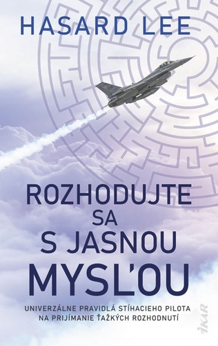 Libro Rozhodujte sa s jasnou mysľou Hasard Lee
