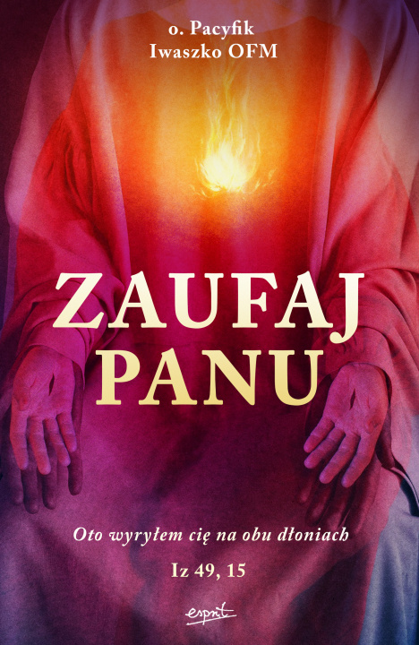 Knjiga Zaufaj Panu Iwaszko Pacyfik