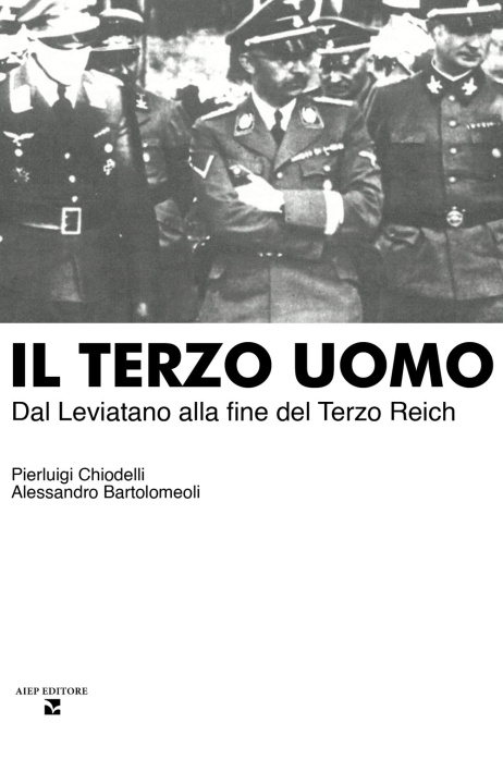 Kniha terzo uomo. Dal Leviatano alla fine del Terzo Reich Pierluigi Chiodelli