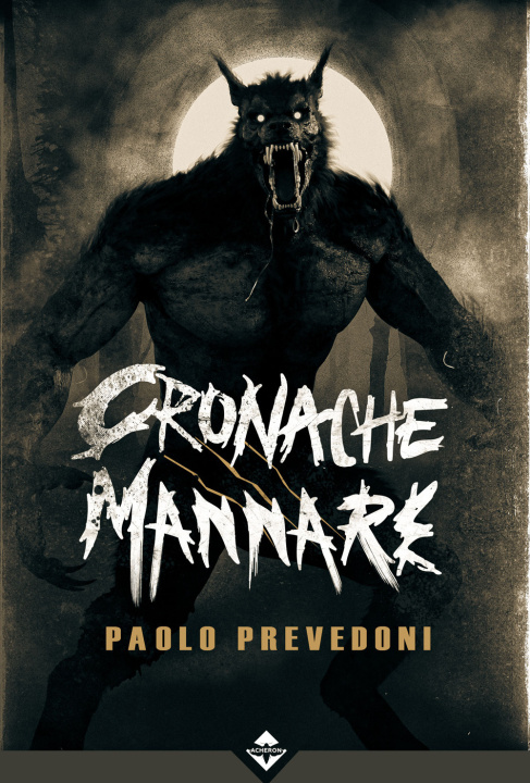 Könyv Cronache mannare Paolo Prevedoni