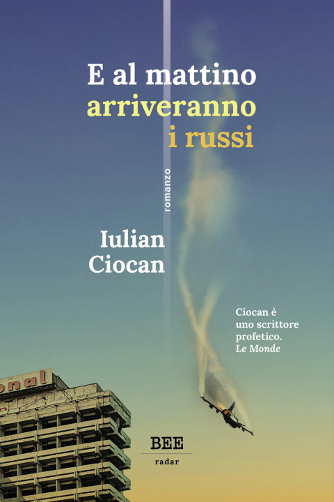 Kniha E al mattino arriveranno i russi Iulian Ciocan