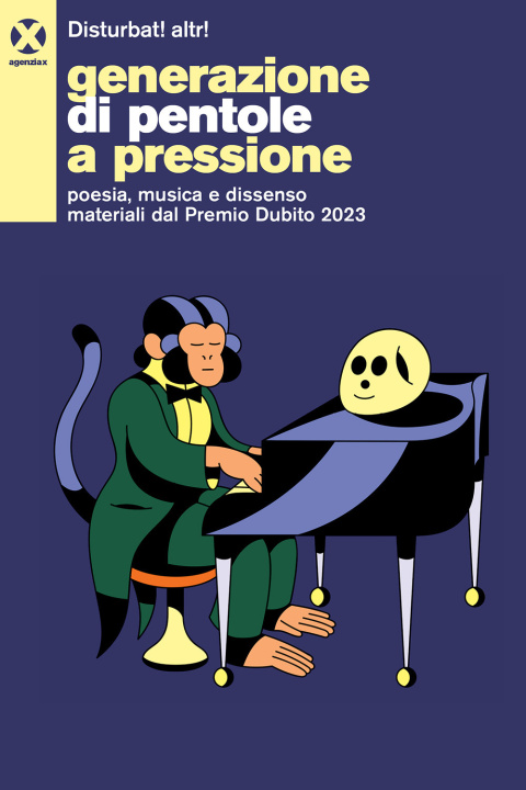 Könyv Generazione di pentole a pressione. Poesia, musica e dissenso materiali dal Premio Dubito 2023 