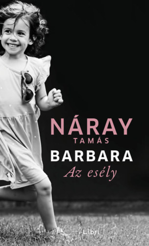 Knjiga Barbara - Az esély (3. kötet) Náray Tamás