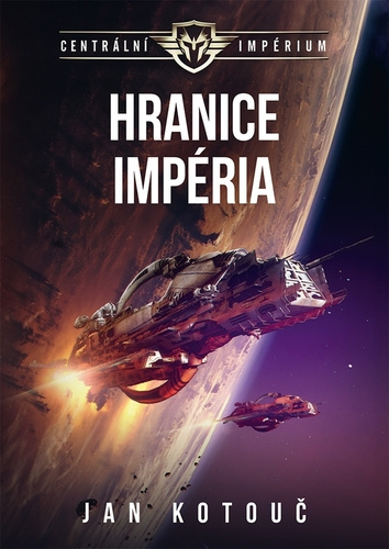 Book Hranice impéria (Centrální impérium 1) Jan Kotouč