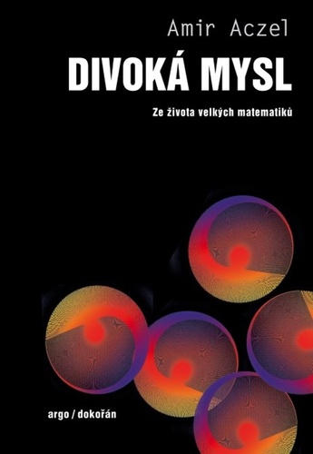 Książka Divoká mysl - Ze života velkých matematiků Amir D. Aczel