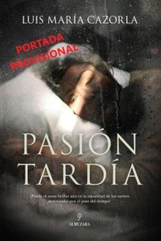 Kniha PASION TARDIA CAZORLA