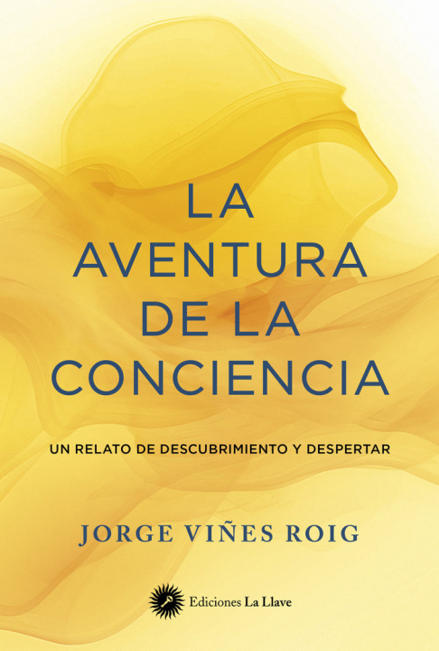 Knjiga LA AVENTURA DE LA CONCIENCIA VIÑES ROIG