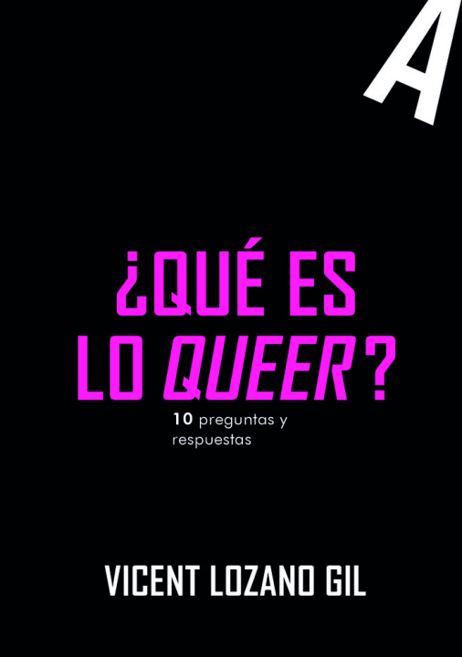 Libro ¿QUE ES LO QUEER? LOZANO GIL