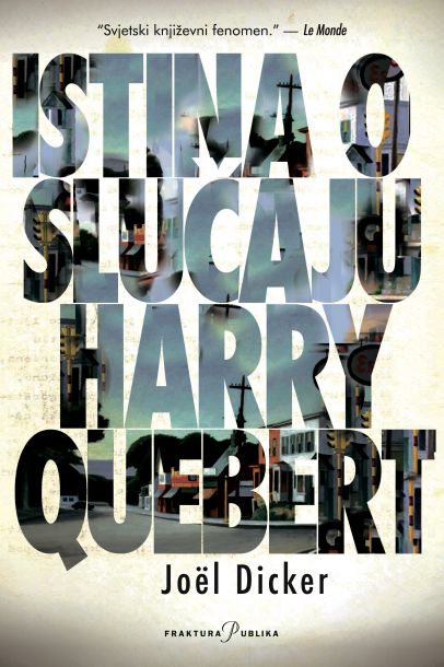 Kniha Istina o slučaju Harry Quebert (2. izdanje) Joel Dicker