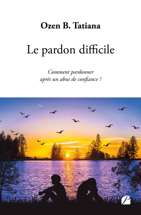 Knjiga Le pardon difficile Ozen B. Tatiana