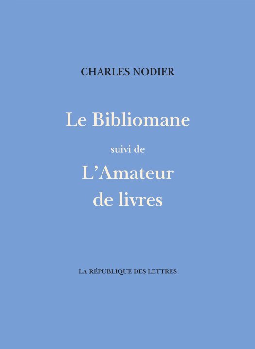 Knjiga Le Bibliomane Charles Nodier