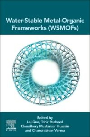 Book Water-Stable Metal-Organic Frameworks (WSMOFs) Lei Guo