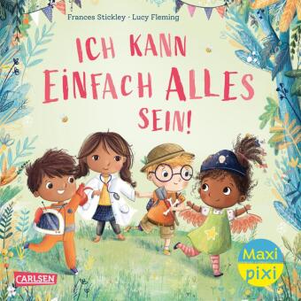 Buch Maxi Pixi 433: Ich kann einfach alles sein Frances Stickley