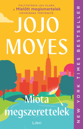 Βιβλίο Mióta megszerettelek Jojo Moyes