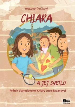 Book Chiara a jej svetlo Marianna Čaučíková