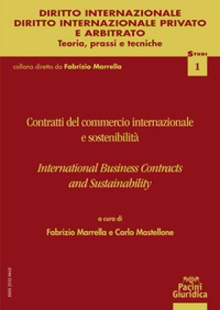 Carte Contratti del commercio internazionale e sostenibilità. International business contracts and sustainability 