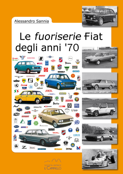 Książka fuoriserie Fiat degli anni '70 Alessandro Sannia