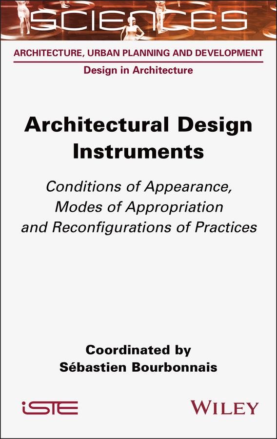 Knjiga Architectural Design Instruments Sébastien Bourbonnais