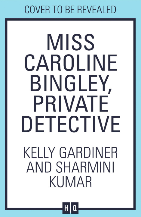 Βιβλίο Miss Caroline Bingley, Private Detective Sharmini Kumar
