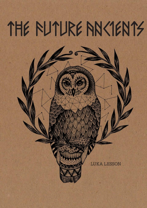 Knjiga The Future Ancients Luka Lesson