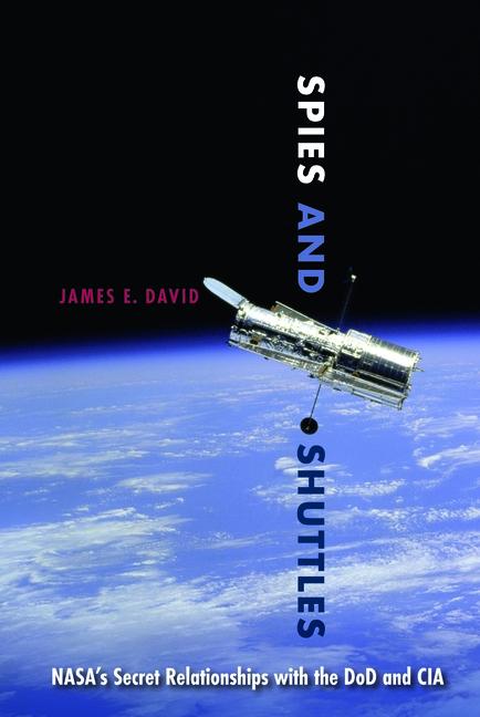 Knjiga Spies and Shuttles James E. David