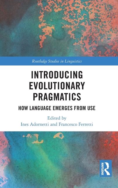 Knjiga Introducing Evolutionary Pragmatics Ines Adornetti