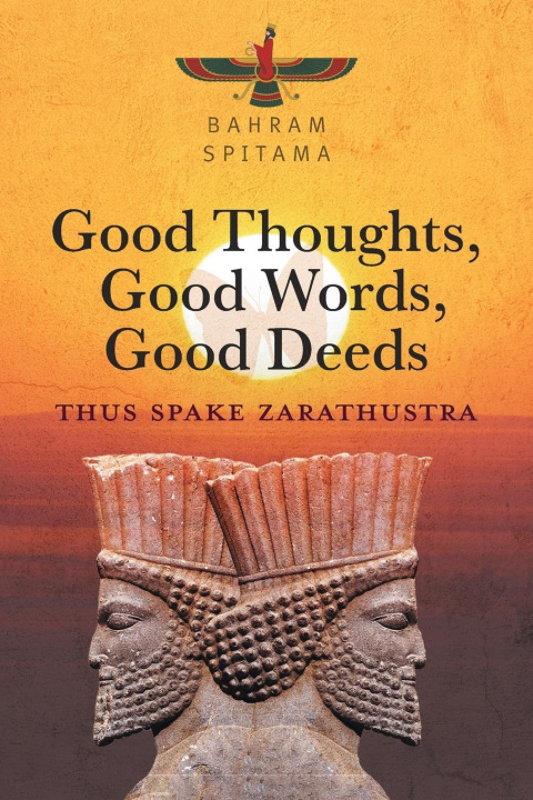 Книга Good Thoughts, Good Words, Good Deeds 