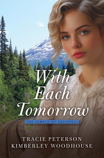 Buch With Each Tomorrow Kimberley Woodhouse